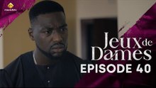 Série - Jeux de Dames - Saison 1 - Episode 40 - VOSTFR