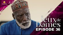 Série - Jeux de Dames - Saison 1 - Episode 36 - VOSTFR