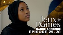 Série - Jeux de Dames - Saison 1 - Épisodes 29 - 30 - Bande Annonce