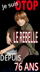 OTOP LE REBELLE DEPUIS 76 ANS, mes chansons valent bien leurs pubs