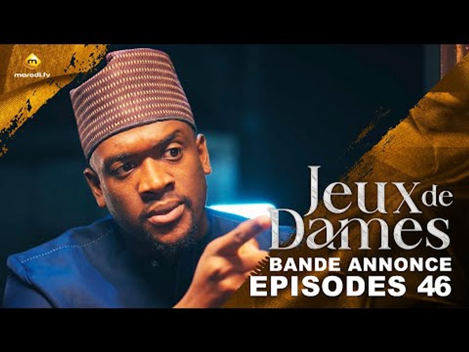 Série - Jeux de Dames - Saison 1 - Épisode 46 - Bande Annonce