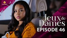 Série - Jeux de Dames - Saison 1 - Episode 46 - VOSTFR