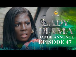 Série - Lady Diama - Saison 1 - Épisode 47 - Bande Annonce