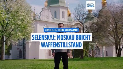 Selenskyj: Moskau bricht Waffenstillstand