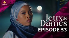 Série - Jeux de Dames - Saison 1 - Episode 53 - VOSTFR