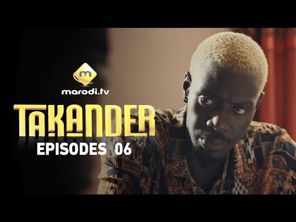 Série - Takander - Saison 1 - Episode 06 - VOSTFR