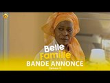 Série - Belle Famille - Saison 2 - Bande annonce