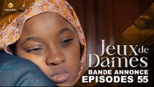 Série - Jeux de Dames - Saison 1 - Épisodes 55 - Bande Annonce