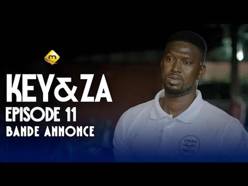 Série - Key & Za - Saison 1 - Épisode 11 - Bande Annonce