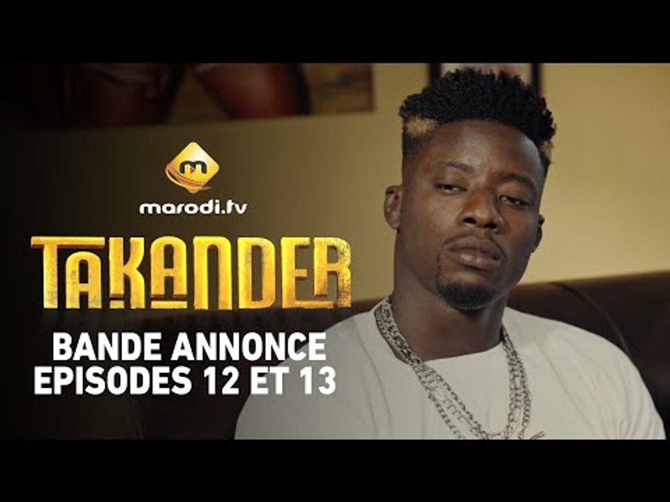Série - Takander - Saison 1 - Épisodes - 12 - 13 - Bande Annonce