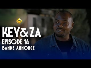 Série - Key & Za - Saison 1 - Épisode 14 - Bande Annonce