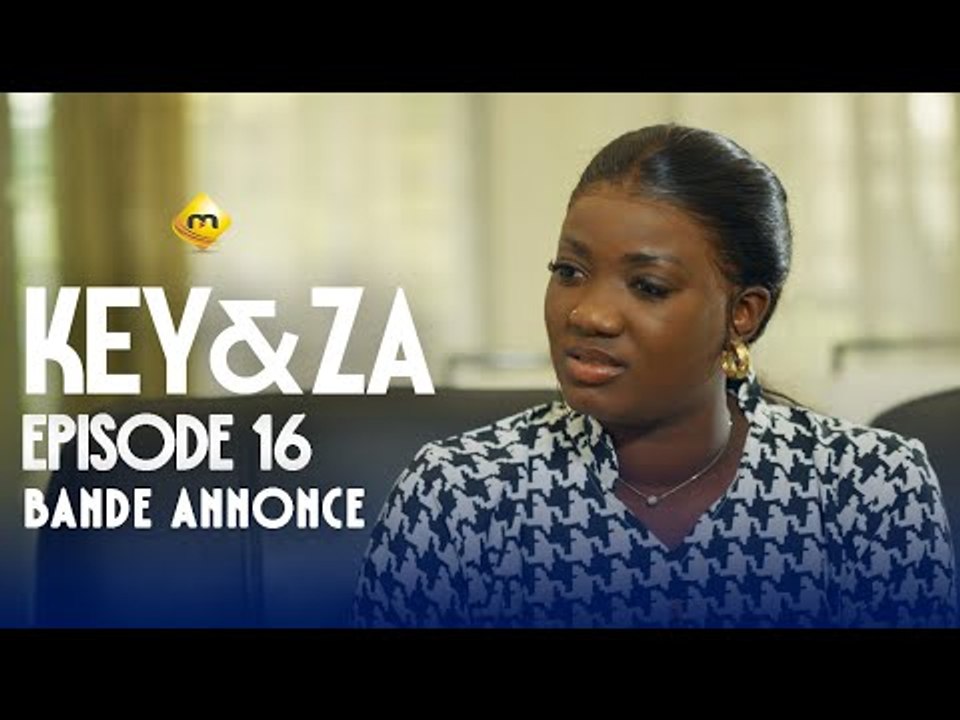 Série - Key & Za - Saison 1 - Épisode 16 - Bande Annonce