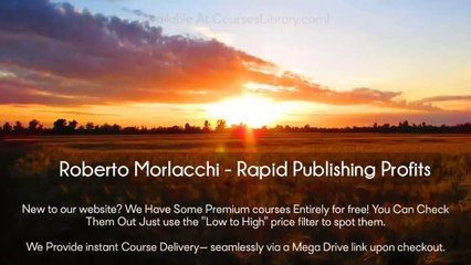 (courseslibrary.com)Roberto Morlacchi - Rapid Publishing Profits Course download