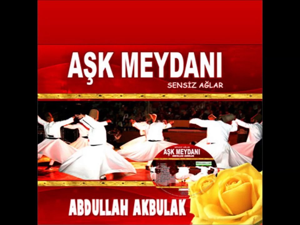 Abdullah Akbulak   Haydi Haydi