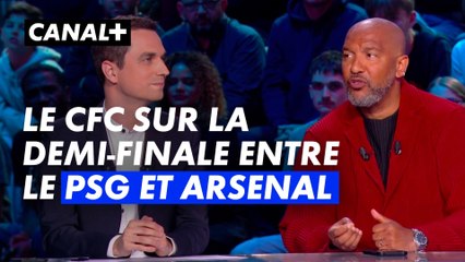 Le CFC à propos de la demi-finale entre le PSG et Arsenal