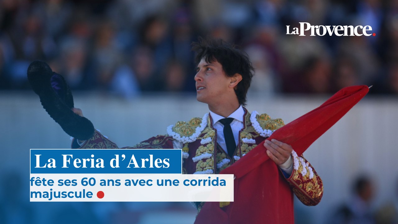 La Feria d'Arles fête ses 60 ans avec une corrida majuscule