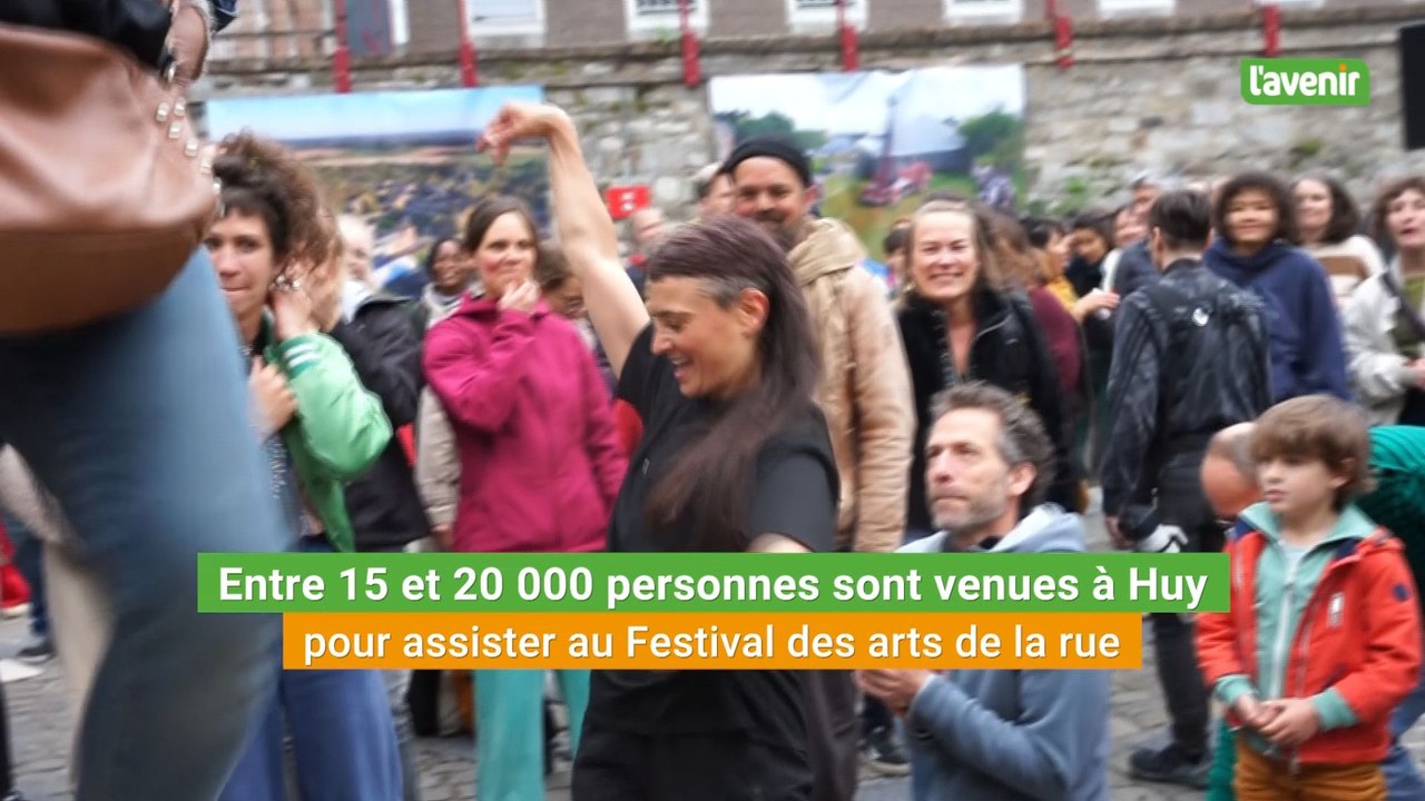 Entre 15 et 20 000 personnes présentes à Huy pour le Festival des arts de la rue