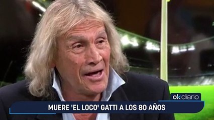 Muere 'El Loco' Gatti a los 80 años