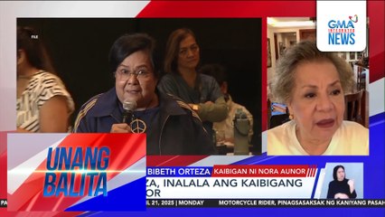 Panayam kay Bibeth Orteza, kaibigan ni Nora Aunor | Unang Balita