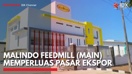 Malindo Feedmill (MAIN) Memperluas Pasar Ekspor