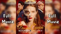 Divorced Queen Returns To The Stage [FULL MOVIES ENGLISH SUB]