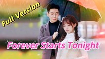 Forever Starts Tonight Full Chinese Drama - DramaFren