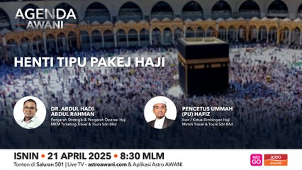 Agenda AWANI: Henti tipu pakej haji