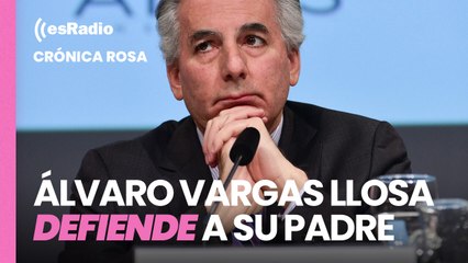 Crónica Rosa: Álvaro Vargas Llosa defiende a su padre pero es malísimo