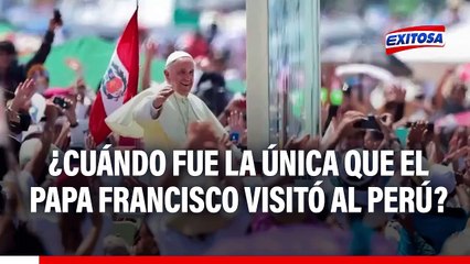 Murió el Papa Francisco: ¿Cuándo fue la única vez que visitó al Perú y qué lugares recorrió?