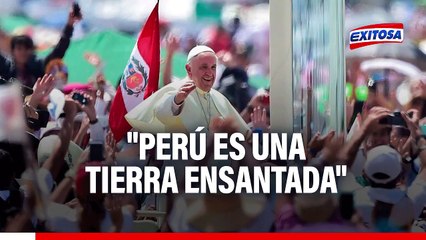 "Perú es una tierra ensantada": El Papa Francisco y su emocionante discurso durante su visita al país