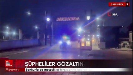 Şanlıurfa’da motosiklet hırsızlarına operasyon