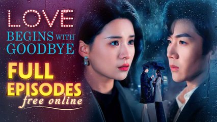 Love Begins With Goodbye: A Heartfelt Chinese Drama ❤️