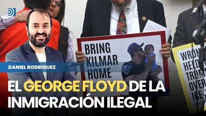 Kilmar Abrego Garcia, ¿el nuevo George Floyd?
