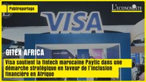 Visa investit dans la fintech marocaine PayTic pour renforcer l’inclusion financière en Afrique