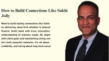 Sukhi Jolly Golden Rule of Business Relationships