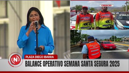 Autoridades nacionales ofrecen balance del Operativo Semana Santa Segura 2025