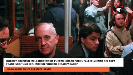 Dolor y gratitud en la Diócesis de Puerto Iguazú por el fallecimiento del Papa Francisco: “Uno se siente un poquito desamparado”