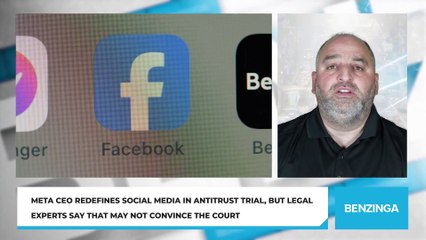 Meta CEO Redefines Social Media in Antitrust Trial, But Legal Experts Say That May Not Convince the Court
