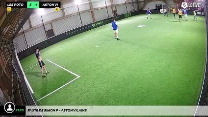 Faute de Simon P - Aston Vilains