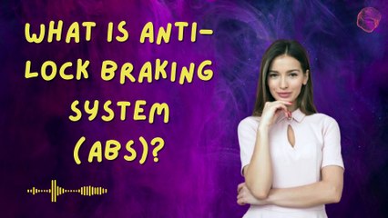 What is Anti-lock Braking System (ABS)?