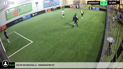 Faute de Mickael A - Emigrantes Fc