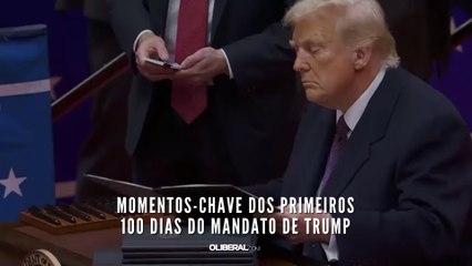 Momentos-chave dos primeiros 100 dias do mandato de Trump