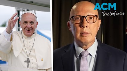 Opposition leader Peter Dutton pays tribute to Pope Francis