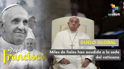 Miles despiden al Papa Francisco en el Vaticano