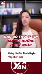 Những lần Chu Thanh Huyền đốp chát anti