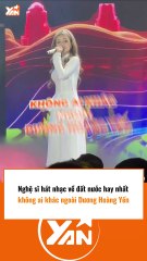 Dương Hoàng Yến hát về tổ quốc