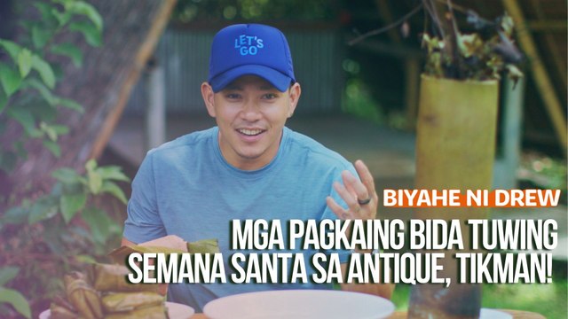 Mga pagkaing bida tuwing Semana Santa sa Antique, tikman! | Biyahe ni Drew