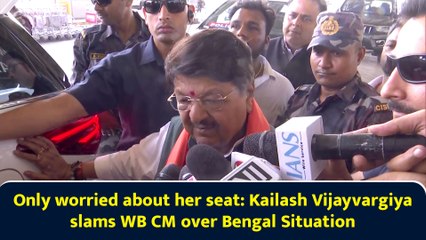 Only worried about her seat: Kailash Vijayvargiya slams WB CM over Bengal Situation