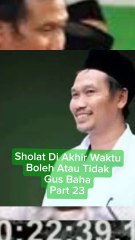 Sholat Di Akhir Waktu Boleh Atau Tidak Part 23