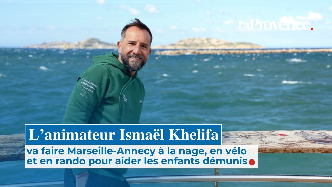Ismaël Khelifa se lance un défi sportif entre Marseille et Annecy pour aider les enfants démunis